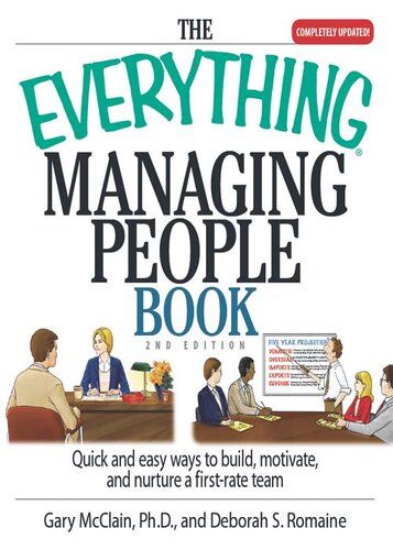 The  Managing People Book: Quick And Easy Ways to Build, Motivate, And Nurture a First-rate Team