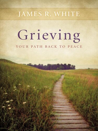 Grieving: Your Path Back to Peace