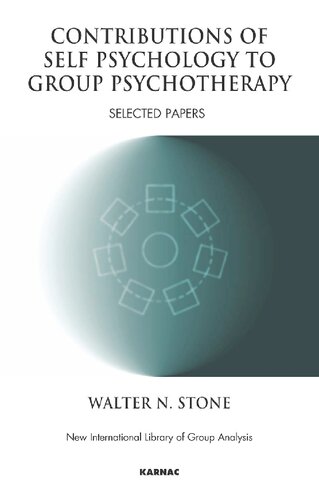 Contributions of Self Psychology to Group Psychotherapy: Selected Papers (The New International Library of Group Analysis)