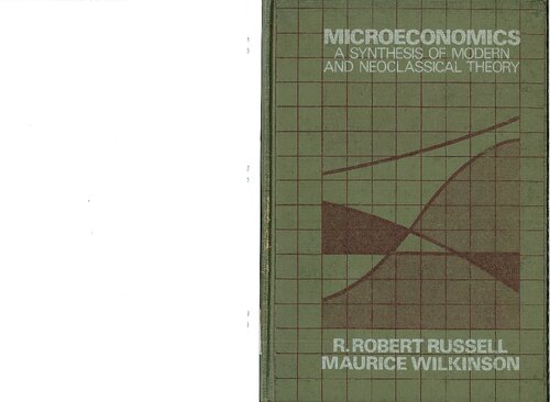 Microeconomics, a synthesis of modern and neoclassical theory