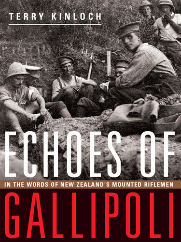 Echoes of Gallipoli: In the words of New Zealand's Mounted Riflemen