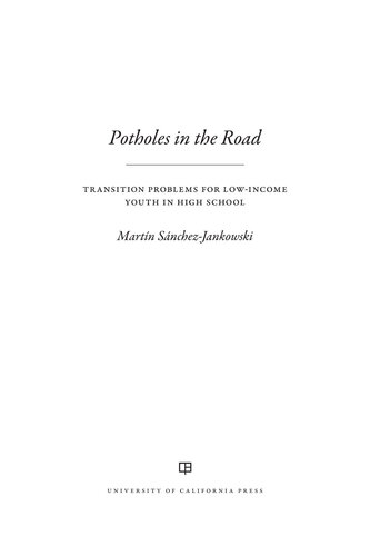 Potholes in the Road: Transition Problems for Low-Income Youth in High School