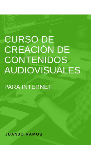 Curso de creación de contenidos audiovisuales