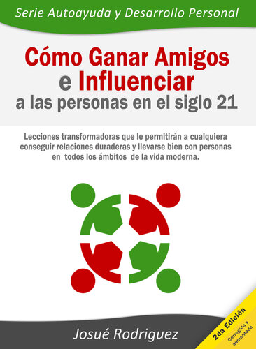 Cómo ganar amigos e influenciar a las personas en el siglo 21