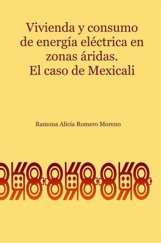 Vivienda y consumo de energía eléctrica en zonas áridas: El caso de Mexicali