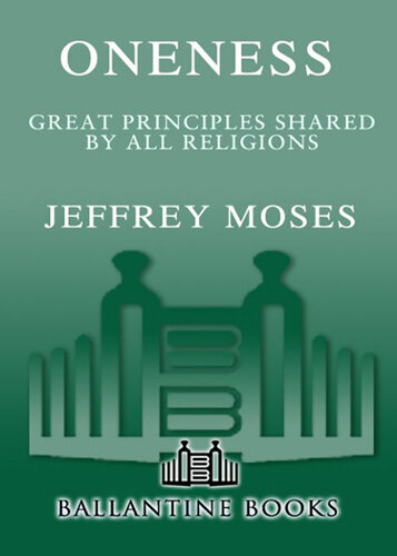 Oneness: Great Principles Shared by All Religions