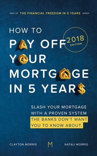 How to Pay Off Your Mortgage in 5 Years