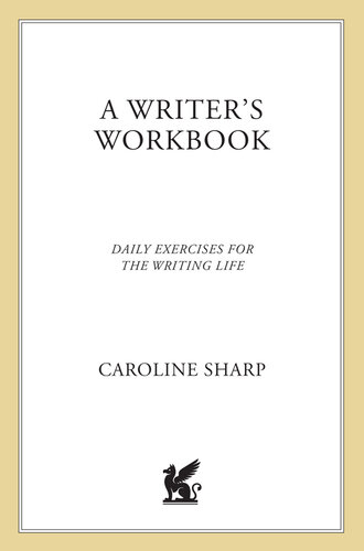 A Writer's Workbook: Daily Exercises for the Writing Life