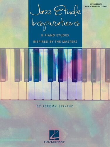 Jazz Etude Inspirations (Songbook): Eight Piano Etudes Inspired by the Masters