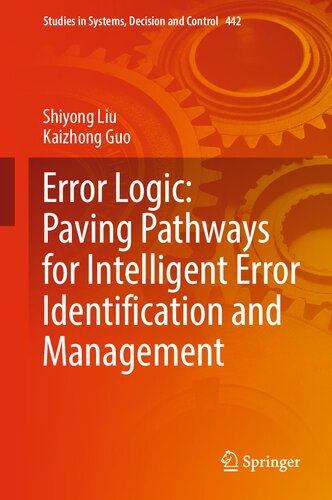 Error Logic: Paving Pathways for Intelligent Error Identification and Management: Programming and Interfacing