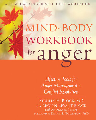 Mind-Body Workbook for Anger: Effective Tools for Anger Management and Conflict Resolution