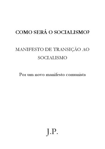 Manifesto: como será o socialismo?