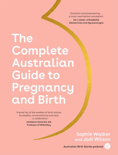 The Complete Australian Guide to Pregnancy and Birth