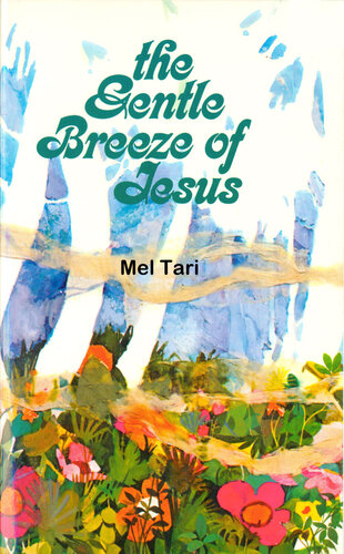 The Gentle Breeze of Jesus