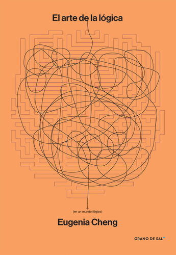 El arte de la lógica (en un mundo ilógico)