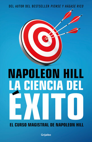 La ciencia del éxito: El curso magistral de Napoleon Hill