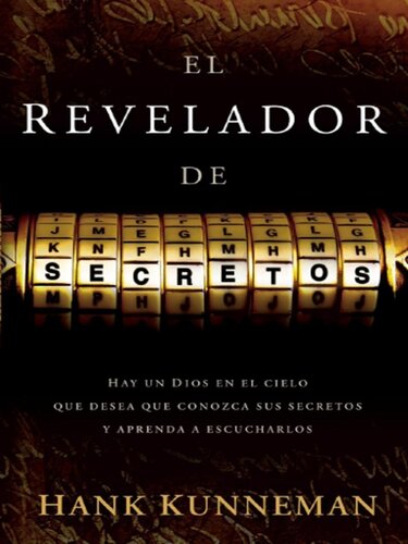 El revelador de secretos: Hay un Dios en el cielo que desea que conozca sus secretos y aprenda a escucharlos