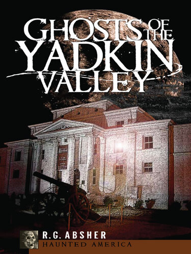 Ghosts of the Yadkin Valley