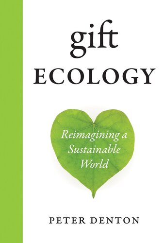 Gift Ecology: Reimagining a Sustainable World