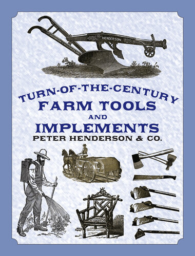 Turn-of-the-Century Farm Tools and Implements