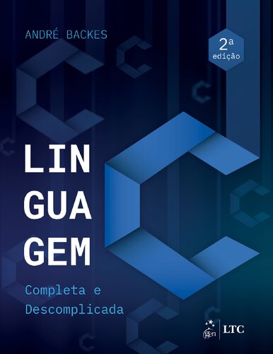 Linguagem C - Completa e Descomplicada