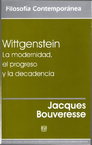 Wittgenstein. La modernidad el progreso y la decadencia