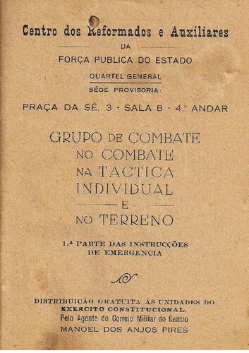 Manual do Centro de Reformados e Auxiliares da Força Pública do Estado de São Paulo Grupo de Combate no Combate na Tática Individual e no Terreno