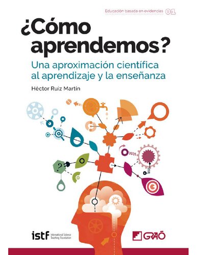 ¿Cómo aprendemos? Una aproximación científica al aprendizaje y la enseñanza