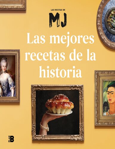 Las recetas de MJ. Las mejores recetas de la historia, 2020