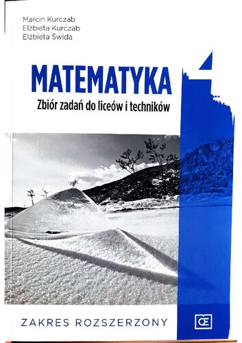 Matematyka 4: zbiór zadań do liceów i techników : zakres rozszerzony