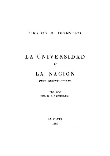 La Universidad y La Nacion - Tres Disertaciones
