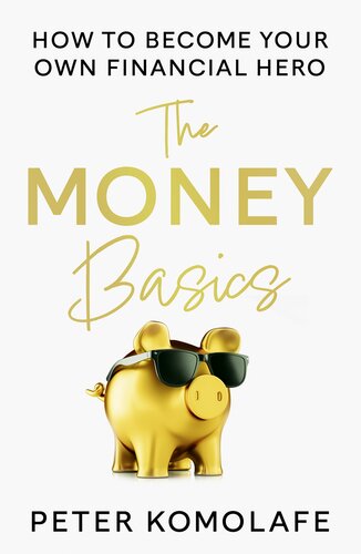 The Money Basics: Manage money, plan for the future