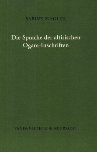 Die Sprache der altirischen Ogam-Inschriften