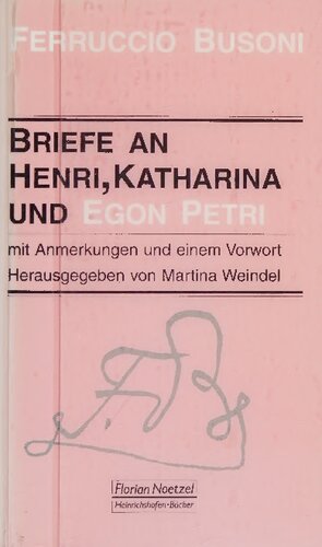 Briefe an Henri, Katharina und Egon Petri