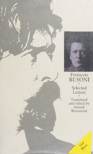 Ferruccio Busoni: Selected Letters