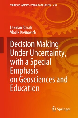 Decision Making Under Uncertainty, with a Special Emphasis on Geosciences and Education