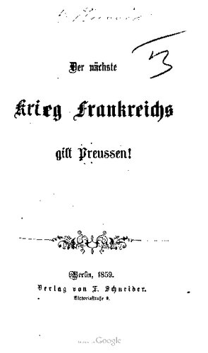 Der nächste Krieg Frankreichs gilt Preußen!