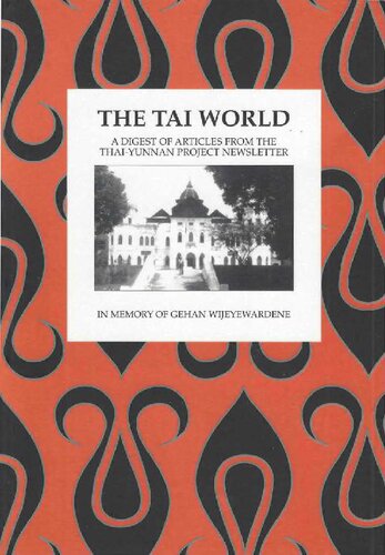 The Tai World: A Digest of Articles from the Thai-Yunnan Newsletter