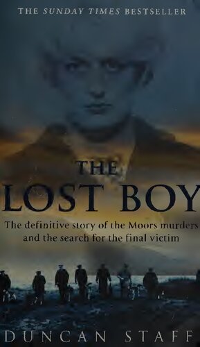 The Lost Boy: The Definitive Story of the Moors Murders and the Search for the Final Victim