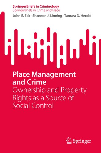 Place Management and Crime: Ownership and Property Rights as a Source of Social Control