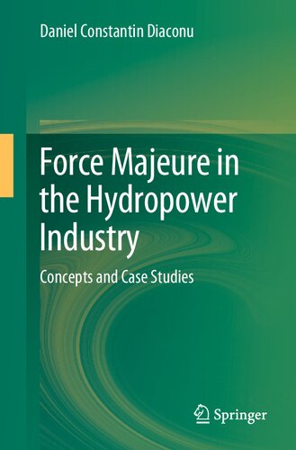 Force Majeure in the Hydropower Industry: Concepts and Case Studies