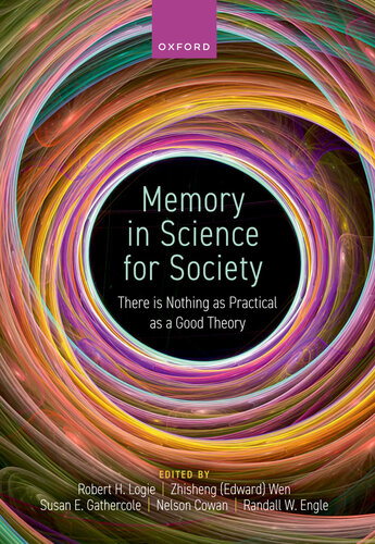Memory in Science for Society: There is Nothing as Practical as a Good Theory