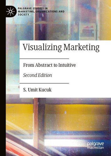 Visualizing Marketing: From Abstract to Intuitive
