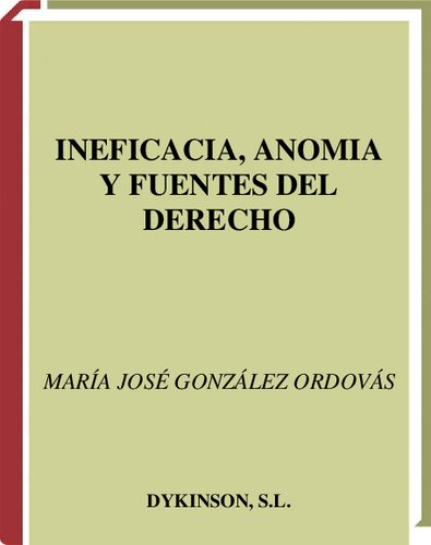 Ineficacia, Anomia Y Fuentes Del Derecho: 28