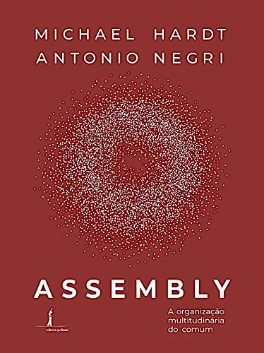 Assembly - A organização multitudinária do comum