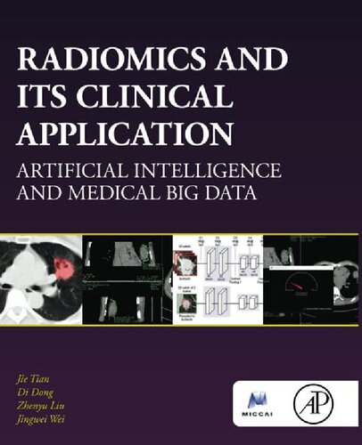 Radiomics and Its Clinical Application: Artificial Intelligence and Medical Big Data