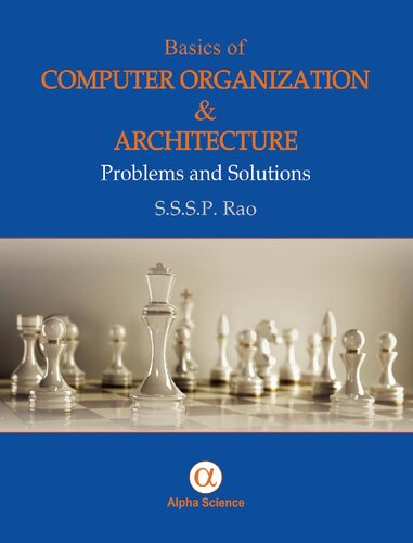 Basics of Computer Organization and Architecture: Problems and Solutions