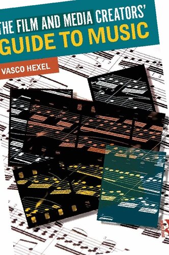 The Film and Media Creators’ Guide to Music