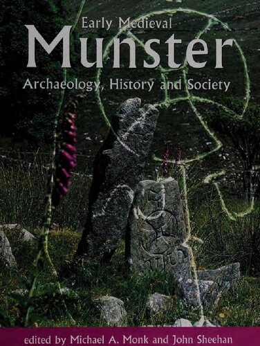 Early Medieval Munster: Archaeology, History and Society