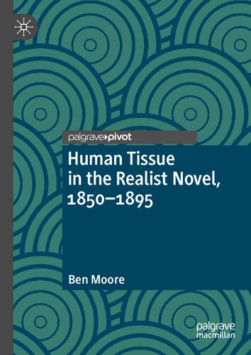 Human Tissue in the Realist Novel, 1850-1895